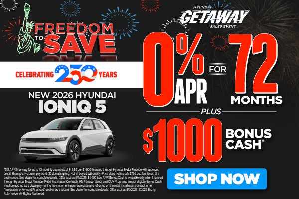 NEW 2026 IONIQ 5	0% APR FOR 72 MONTHS + $1,000 BONUS CASH*